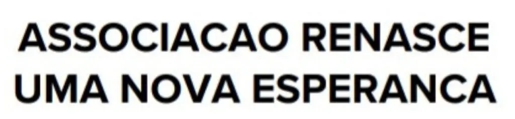 Frase na cor preta escrita "Associação Renasce uma nova esperança"